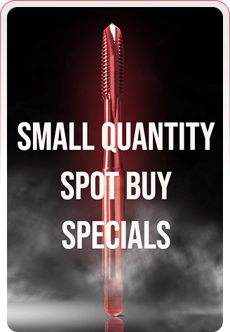 Marketing graphic featuring a threaded metal cutting tap with the text "SMALL QUANTITY SPOT BUY SPECIALS."